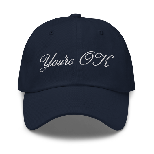 You're OK Dad Hat