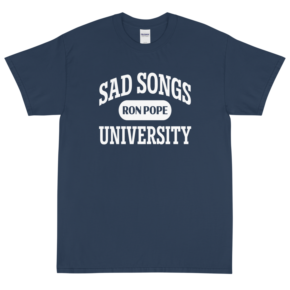 Sad Songs University Shirt